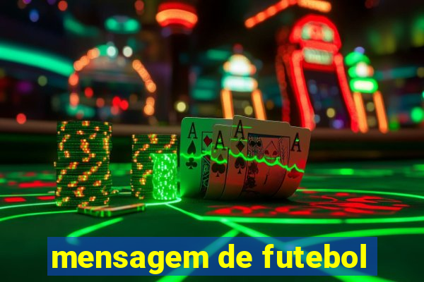 mensagem de futebol